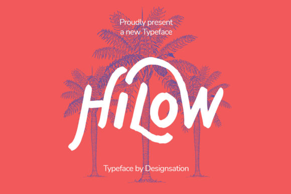 Hilow: A Paint-Brushed Display Font That Adds Warmth and Character
