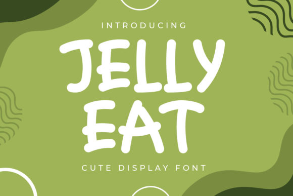 Jelly Eat: A Playful Display Font for Scroll-Stopping Marketing