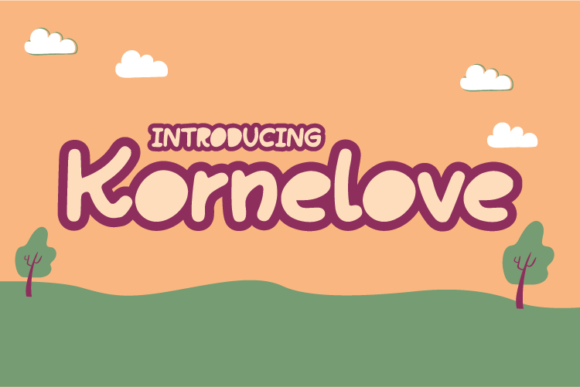 Kornelove: A Playful, Authentic Display Font for Warm Editorial Moments