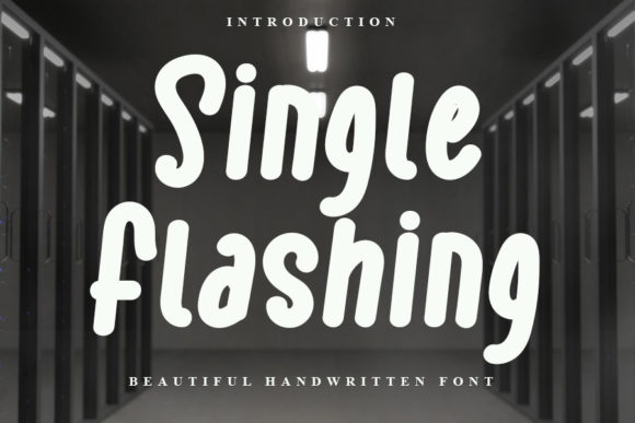 Single Flashing: A Display Font That Feels Like Sunlight on Paper