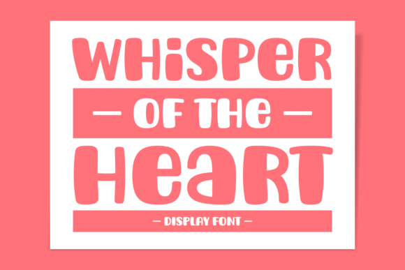 Whisper of the Heart: A Playful Display Font for Joy-Driven Marketing